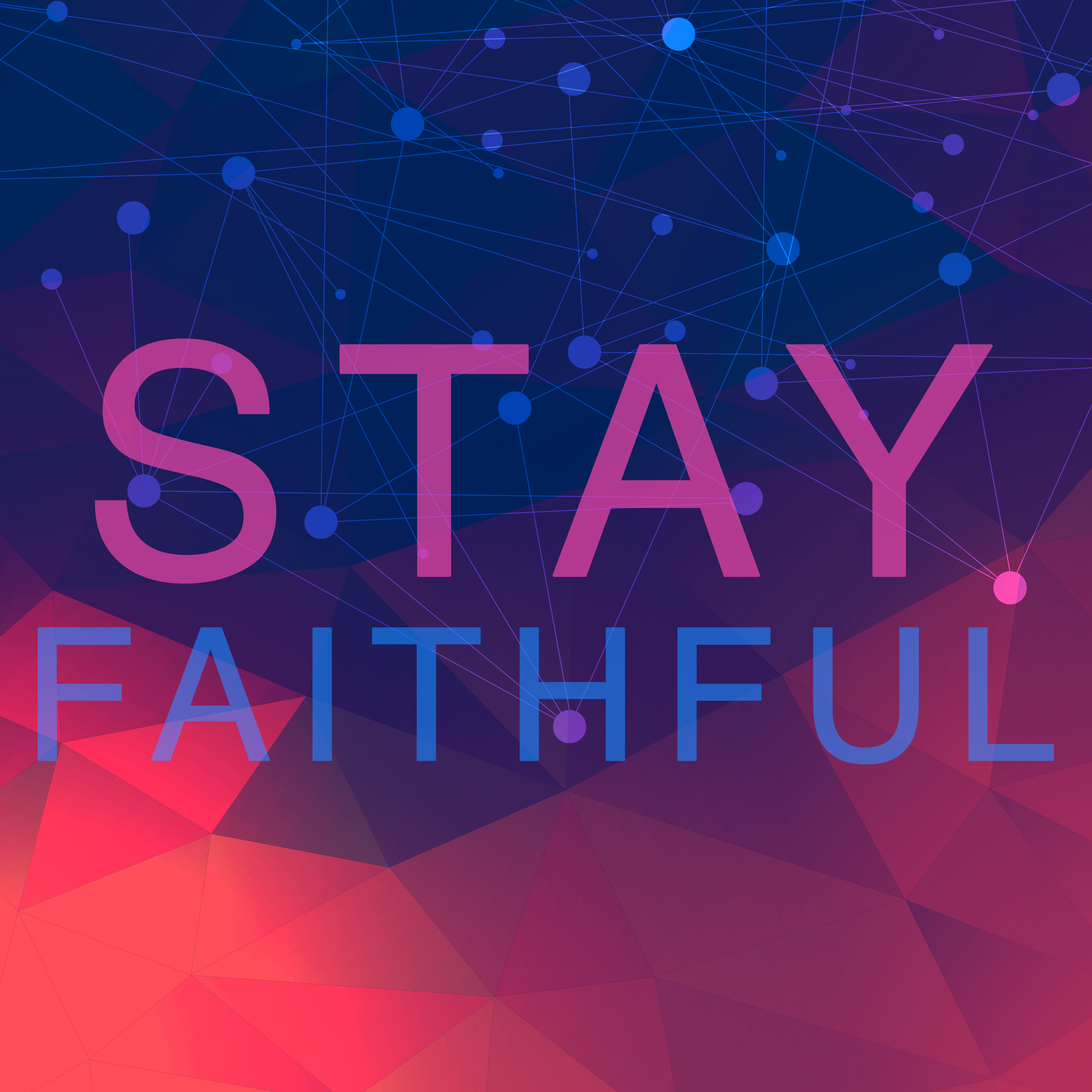 stay faithful.jpg